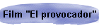 Film "El provocador"